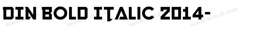 DIN Bold Italic 2014字体转换